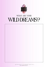 Load image into Gallery viewer, Manifest: Your Wild Dreams Come True