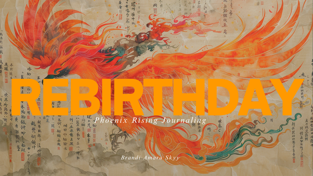 Rebirthday: Phoenix Rising Journaling Experience Replay
